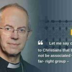 Justin Welby says Let me say clearly now to Christians that they should not be associated with any far-right group – because those groups are unchristian via www.newschainonline.com, tags: und - CC